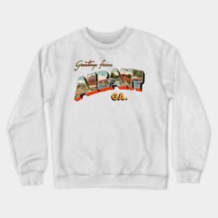 Greetings from Albany Georgia Crewneck Sweatshirt